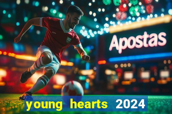 young hearts 2024 online legendado